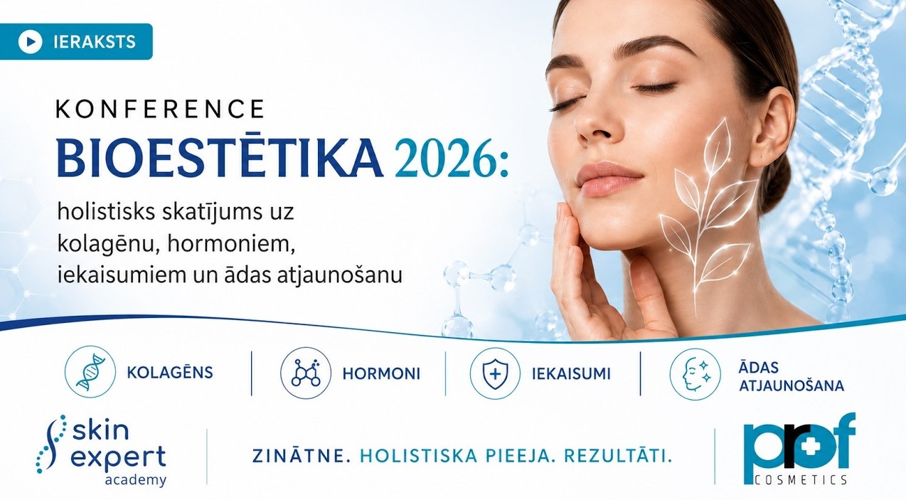 Konference “Bioestētika 2026: holistisks skatījums uz kolagēnu, hormoniem, iekaisumiem un ādas atjaunošanu”